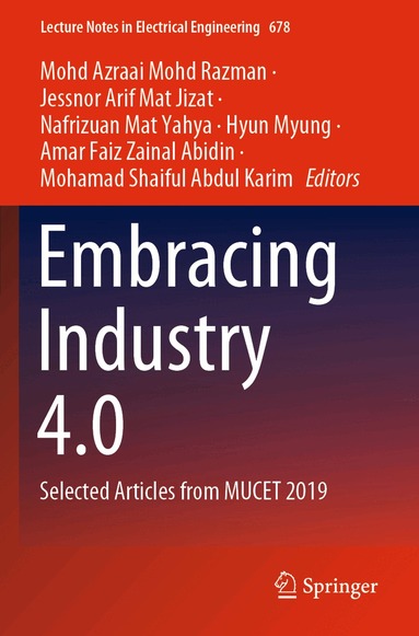 Mohd Azraai Mohd Razman, Jessnor Arif Mat Jizat, Nafrizuan Mat Yahya, Hyun Myung, Amar Faiz Zainal Abidin, Mohamad Shaiful Abdul Karim - Embracing Industry 4.0, Häftad