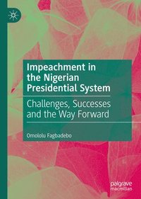 bokomslag Impeachment in the Nigerian Presidential System