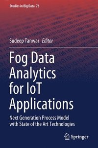 bokomslag Fog Data Analytics for IoT Applications
