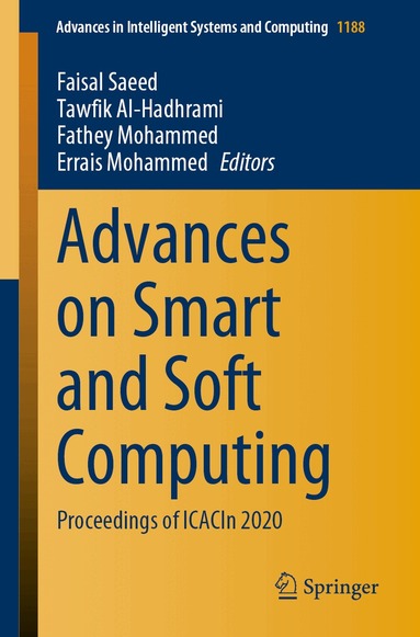 Faisal Saeed, Tawfik Al-Hadhrami, Fathey Mohammed, Errais Mohammed - Advances on Smart and Soft Computing, Häftad