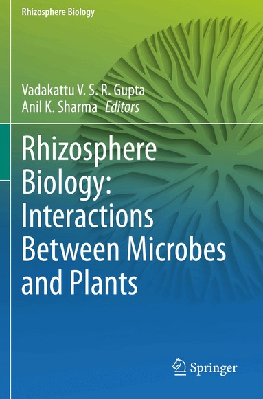 Vadakattu V. S. R. Gupta, Anil K. Sharma - Rhizosphere Biology: Interactions Between Microbes and Plants, Häftad