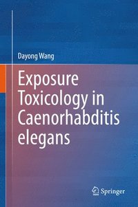 bokomslag Exposure Toxicology in Caenorhabditis elegans