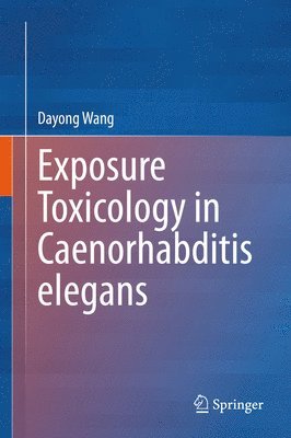 Exposure Toxicology in Caenorhabditis elegans