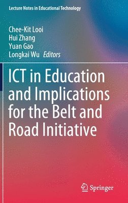 bokomslag ICT in Education and Implications for the Belt and Road Initiative