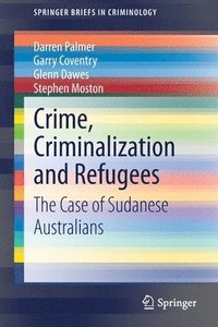 bokomslag Crime, Criminalization and Refugees