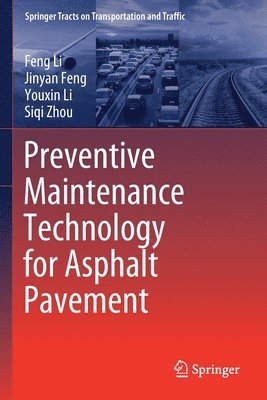 Preventive Maintenance Technology for Asphalt Pavement 1