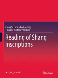 bokomslag Reading of Sh?ng Inscriptions