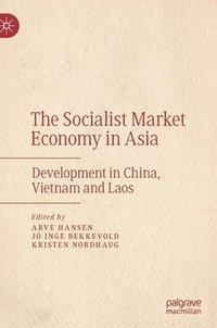 bokomslag The Socialist Market Economy in Asia