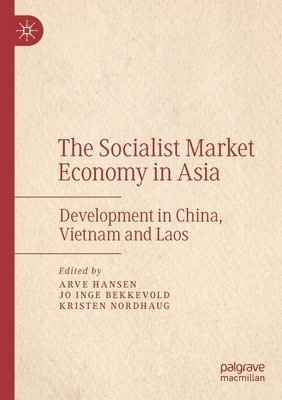 The Socialist Market Economy in Asia 1