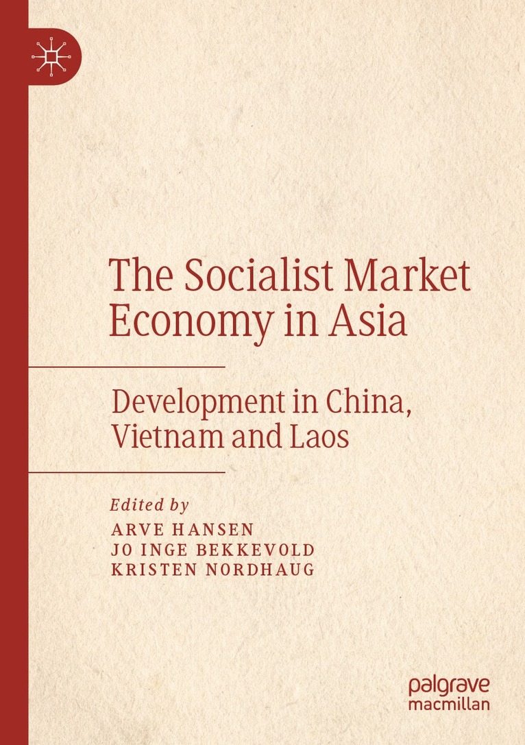 The Socialist Market Economy in Asia 1