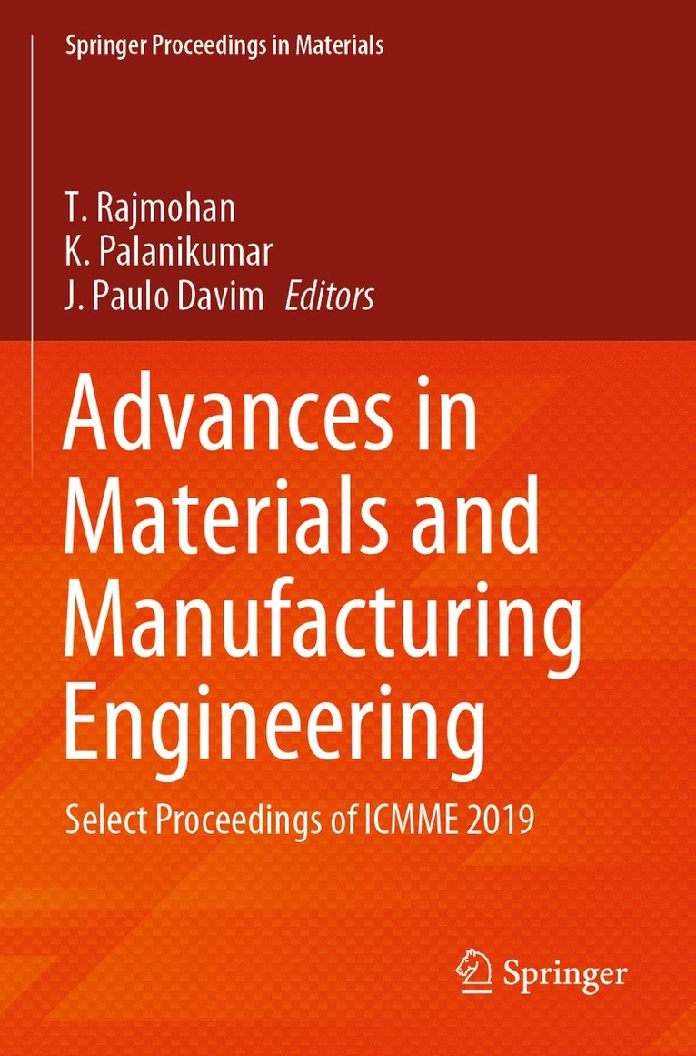 T. Rajmohan, K. Palanikumar, J. Paulo Davim - Advances in Materials and Manufacturing Engineering, Häftad