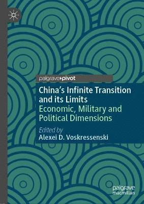 bokomslag Chinas Infinite Transition and its Limits