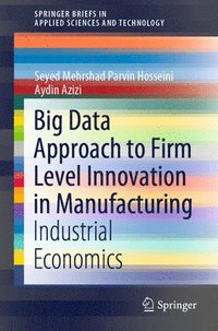 bokomslag Big Data Approach to Firm Level Innovation in Manufacturing