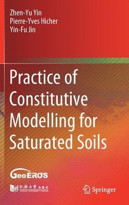 bokomslag Practice of Constitutive Modelling for Saturated Soils