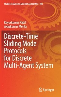 bokomslag Discrete-Time Sliding Mode Protocols for Discrete Multi-Agent System