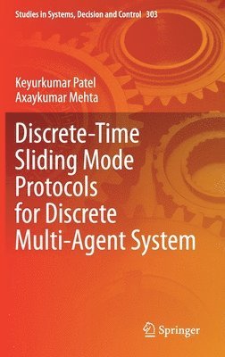 bokomslag Discrete-Time Sliding Mode Protocols for Discrete Multi-Agent System