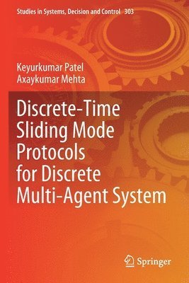 bokomslag Discrete-Time Sliding Mode Protocols for Discrete Multi-Agent System