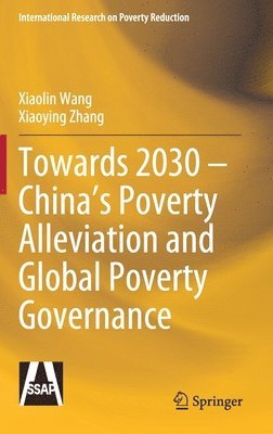 Towards 2030  Chinas Poverty Alleviation and Global Poverty Governance 1