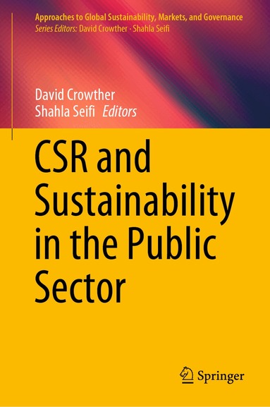 David Crowther, Shahla Seifi - CSR and Sustainability in the Public Sector, Inbunden