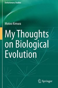 bokomslag My Thoughts on Biological Evolution