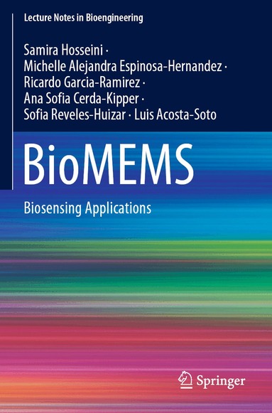 Samira Hosseini, Michelle Alejandra Espinosa-Hernandez, Ricardo Garcia-Ramirez, Ana Sofia Cerda-Kipper, Sofia Reveles-Huizar, Luis Acosta-Soto - BioMEMS, Häftad
