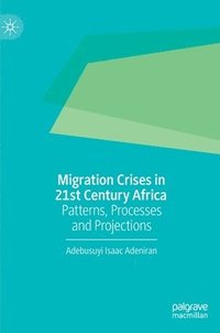 bokomslag Migration Crises in 21st Century Africa