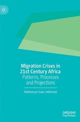 bokomslag Migration Crises in 21st Century Africa