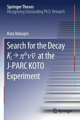 bokomslag Search for the Decay K_L  ^0\nu\bar{\nu} at the J-PARC KOTO Experiment