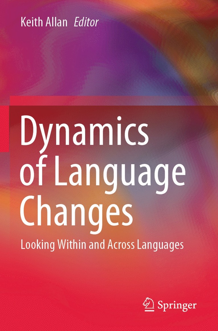 Keith Allan - Dynamics of Language Changes, Häftad