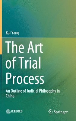 bokomslag The Art of Trial Process