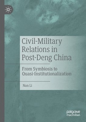 Nan Li - Civil-Military Relations in Post-Deng China, Häftad
