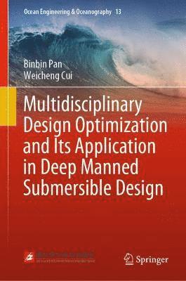 Multidisciplinary Design Optimization and Its Application in Deep Manned Submersible Design 1