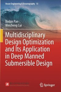 bokomslag Multidisciplinary Design Optimization and Its Application in Deep Manned Submersible Design