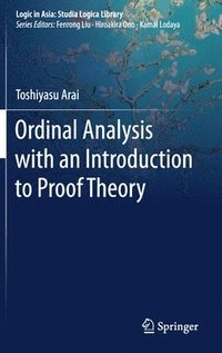 bokomslag Ordinal Analysis with an Introduction to Proof Theory