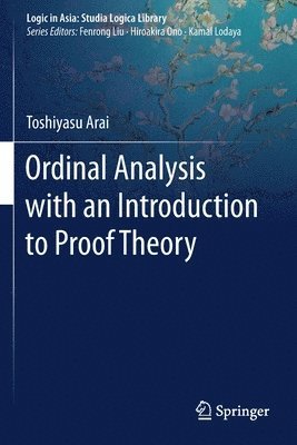 Ordinal Analysis with an Introduction to Proof Theory 1