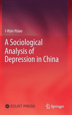 A Sociological Analysis of Depression in China 1