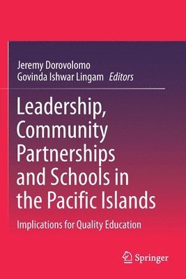 bokomslag Leadership, Community Partnerships and Schools in the Pacific Islands