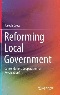 Joseph Drew - Reforming Local Government, Inbunden