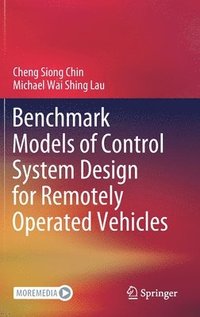 bokomslag Benchmark Models of Control System Design for Remotely Operated Vehicles