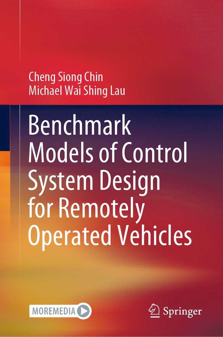 Benchmark Models of Control System Design for Remotely Operated Vehicles 1