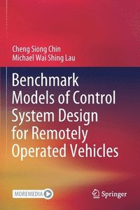 bokomslag Benchmark Models of Control System Design for Remotely Operated Vehicles