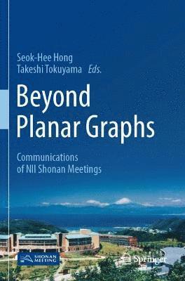 Seok-Hee Hong, Takeshi Tokuyama - Beyond Planar Graphs, Häftad