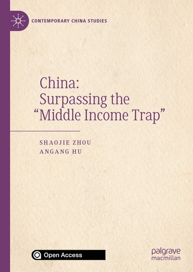 bokomslag China: Surpassing the "Middle Income Trap"