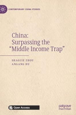 China: Surpassing the Middle Income Trap 1