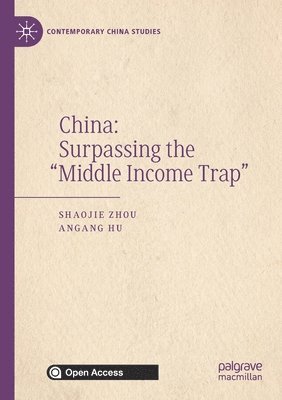 bokomslag China: Surpassing the "Middle Income Trap"