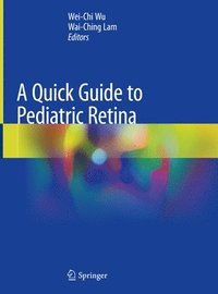 bokomslag A Quick Guide to Pediatric Retina