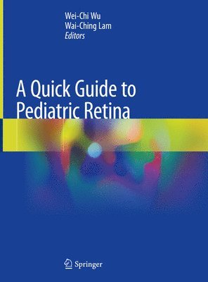 A Quick Guide to Pediatric Retina 1