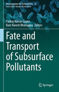 bokomslag Fate and Transport of Subsurface Pollutants