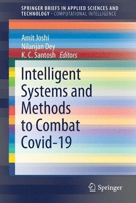 Intelligent Systems and Methods to Combat Covid-19 1