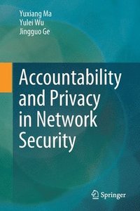bokomslag Accountability and Privacy in Network Security